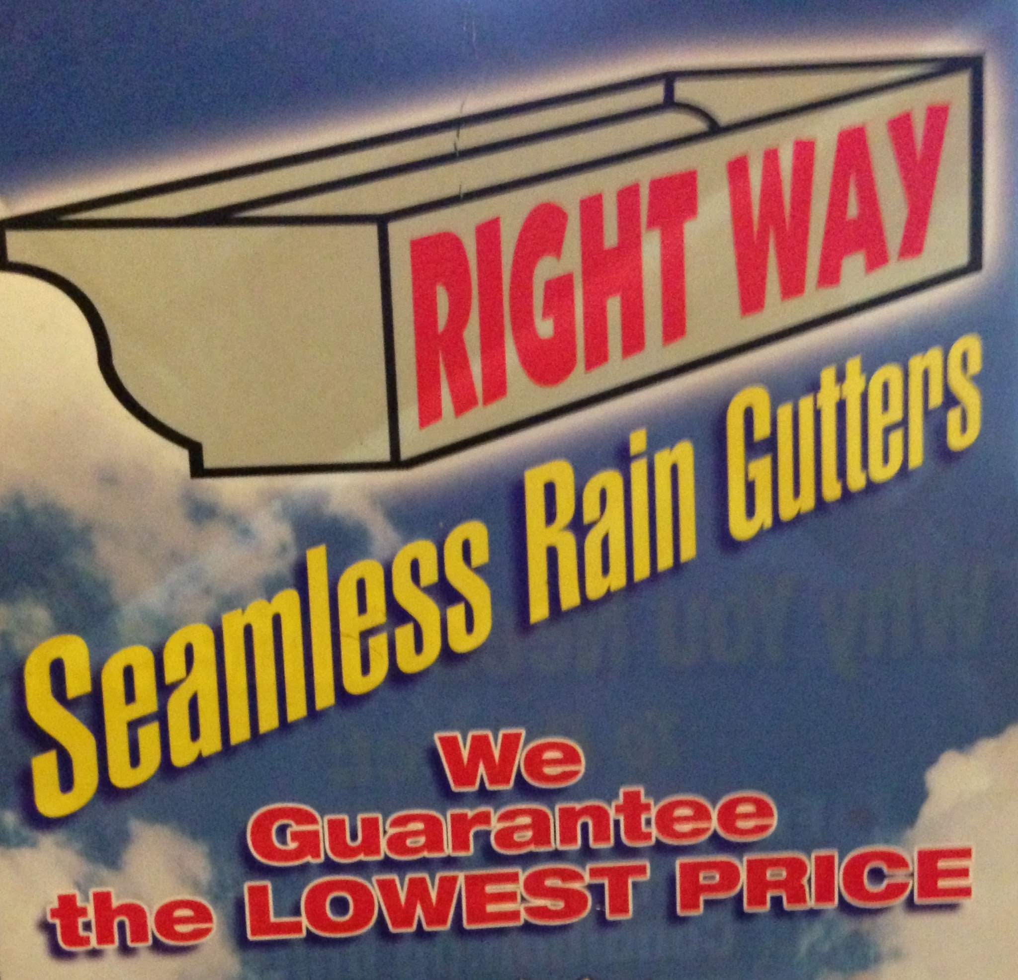 Right Way Seamless Gutters, Inc